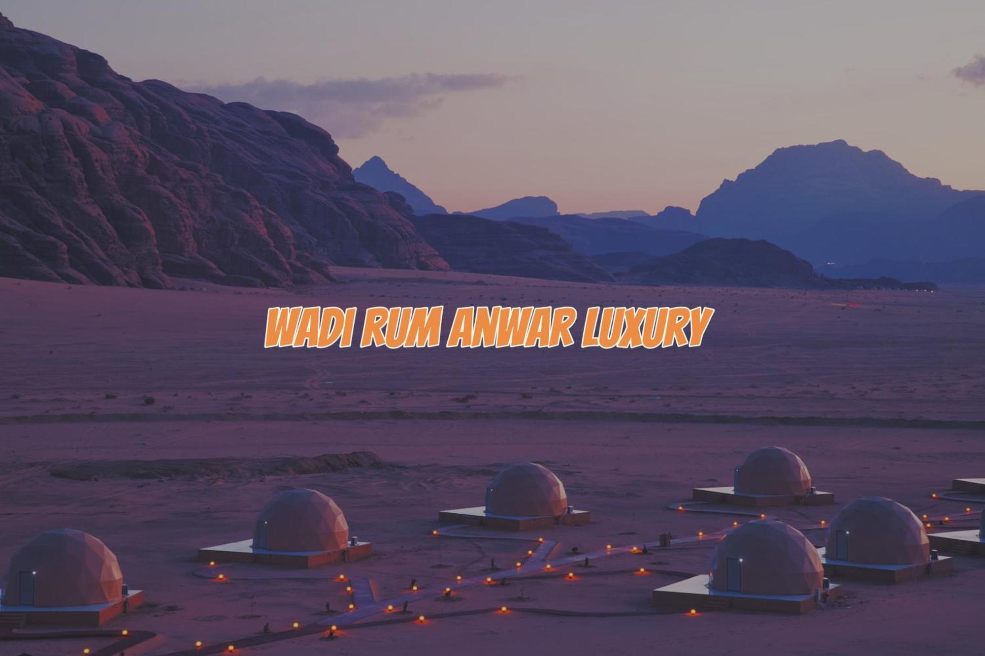 Wadi Rum Anwar Luxury Camp Exterior photo